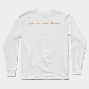 Just One More Chapter Long Sleeve T-Shirt